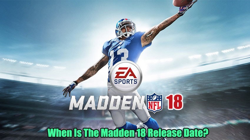 When Is The Madden 18 Release Date?